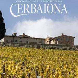A Buon Prezzo Cerbaiona. Rinascita di una tenuta secolare