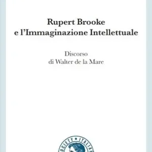 Occasione Rupert Brooke e l‘immaginazione intellettuale