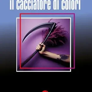 Prezzo Di Fabbrica Il cacciatore di colori. Ediz. integrale