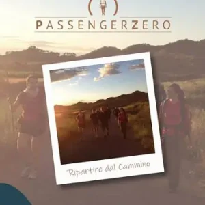 PassengerZero. Ripartire dal Cammino Economico