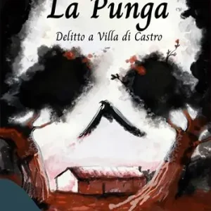 Solo Oggi La punga. Delitto a Villa Di Castro