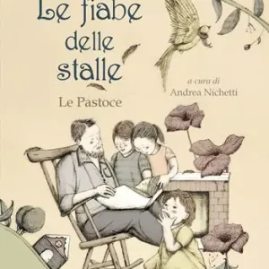Spedizione Espresso Le fiabe delle stalle. Le Pastoce