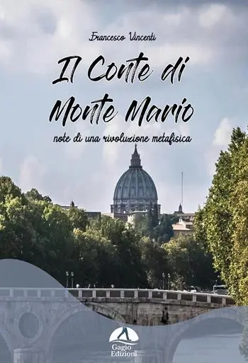 Il Conte di Monte Mario. Note di una rivoluzione metafisica Nuovo Arrivo