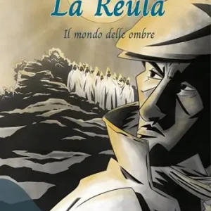 Subito Disponibile La Reula. Il mondo delle ombre