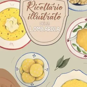 Acquista Ora Ricettario illustrato della Lombardia