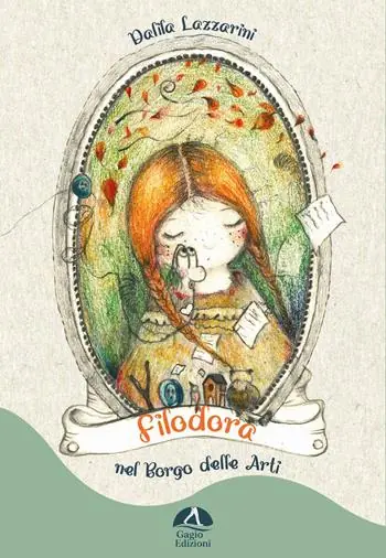 Filodora. Nel borgo delle arti Must-Have