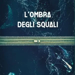 Nuovo Arrivo L‘ombra degli squali