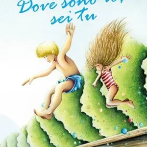 Compra Online Dove sono io, sei tu. Ediz. illustrata