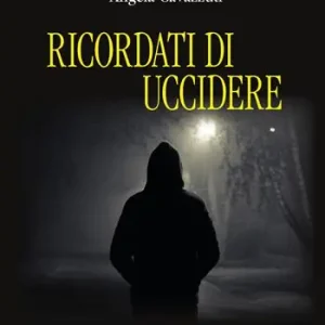 Ricordati di uccidere Spedito Oggi