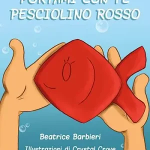 Prezzo Basso Portami con te pesciolino rosso