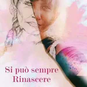 Si può sempre rinascere Offerta