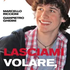 Sconto Lasciami volare papà. Dialogo genitori figli