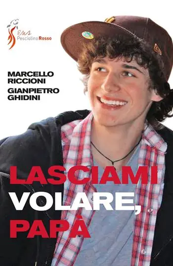 Sconto Lasciami volare papà. Dialogo genitori figli
