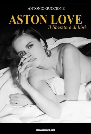 A Buon Prezzo Aston Love. Il liberatore di libri