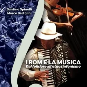 I rom e la musica. Dal folklore all‘etnosinfonismo Di Tendenza