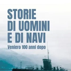 Vendita Finale Storie di uomini e di navi. Veniero 100 anni dopo