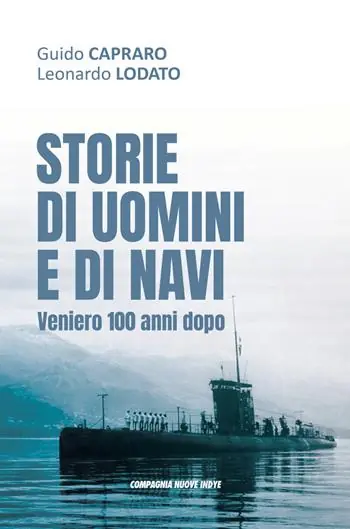 Vendita Finale Storie di uomini e di navi. Veniero 100 anni dopo