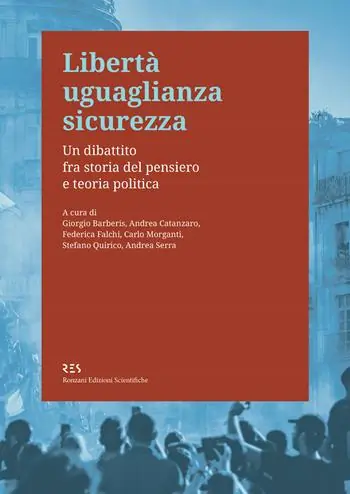 Pagamento Sicuro Libertà uguaglianza sicurezza. Un dibattito fra storia del pensiero e teoria politica