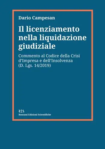 Il licenziamento nella liquidazione giudiziale. Commento al codice della crisi d‘impresa e dell‘insolvenza (D. Lgs. 14/2019) Popolare