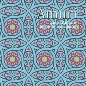 Economico Amuri. Canti d‘amore del popolo siciliano