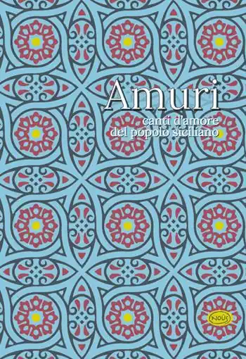 Economico Amuri. Canti d‘amore del popolo siciliano