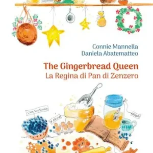 Ultima Occasione The gingerbread queen-La regina di pan di zenzero. Ediz. bilingue