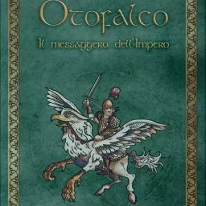 Esclusivo Otofalco. Il messaggero dell‘Impero