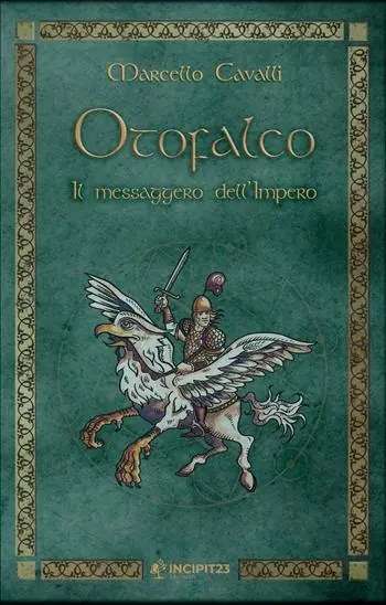Esclusivo Otofalco. Il messaggero dell‘Impero