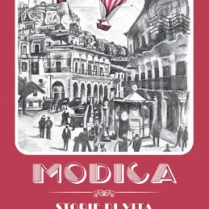 Modica. Storie di vita e altre dolcezze Popolare