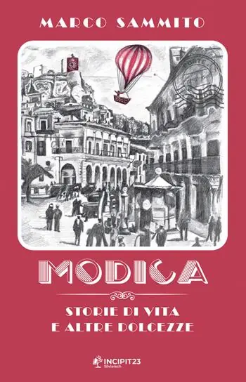 Modica. Storie di vita e altre dolcezze Popolare