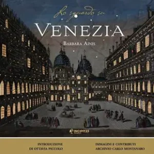 Esclusivo Lo sguardo su Venezia. Ediz. illustrata