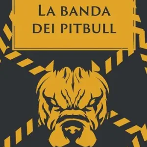 La banda dei pitbull Offerta Speciale