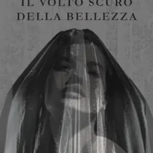 Il volto scuro della bellezza Ultime Pezzi