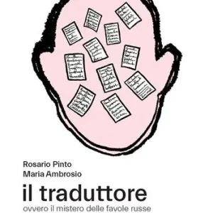 Promozione Esclusiva Il traduttore. Ovvero il mistero delle favole russe