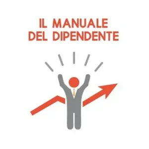 Il manuale del dipendente Soddisfatti O Rimborsati