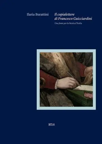 Bestseller Il copialettere di Francesco Guicciardini. Una fonte per la «Storia d‘Italia»