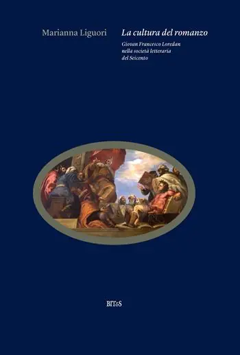 La cultura del romanzo. Giovan Francesco Loredan nella società letteraria del Seicento Affare