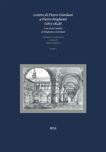 Lettere di Pietro Giordani a Pietro Brighenti (1815-1848). Con alcuni inediti di Brighenti a Giordani. Vol. 1 Occasione