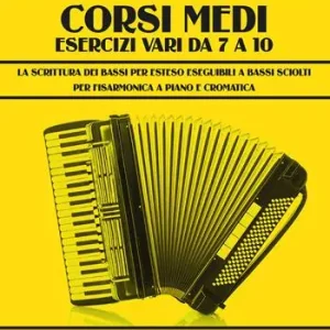 Super Prezzo Corsi medi. Esercizi vari da 7 a 10. La scrittura dei bassi per esteso eseguibili a bassi sciolti