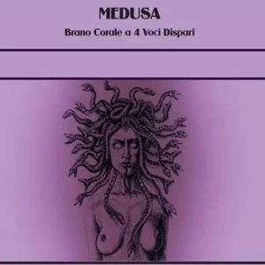 Medusa. Brano corale a 4 voci dispari Miglior Prezzo