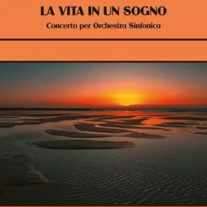 La vita in un sogno. Concerto per orchestra sinfonica Prezzo Basso