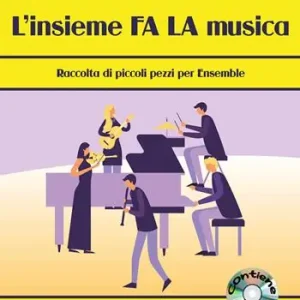 L‘ insieme FA LA musica. Raccolta di piccoli pezzi per ensemble. Partitura. Con CD-Audio A Buon Prezzo