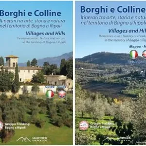 Borghi e colline. Itinerari tra arte, storia e natura nel territorio di Bagno a Ripoli. Ediz. italiana e inglese. Con Altro materiale cartografico Prezzo Ridotto