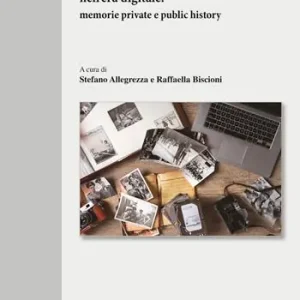 Più Venduto Gli archivi fotografici personali nell‘era digitale. Memorie private e public history