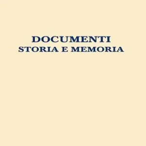 Documenti. Storia e memoria Consegna Rapida