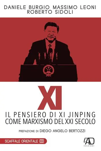 Non Perdere XI. Il pensiero di Xi Jinping come marxismo del XXI secolo