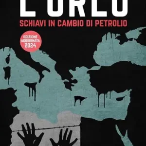 Occasione Imperdibile L‘urlo. Schiavi in cambio di petrolio