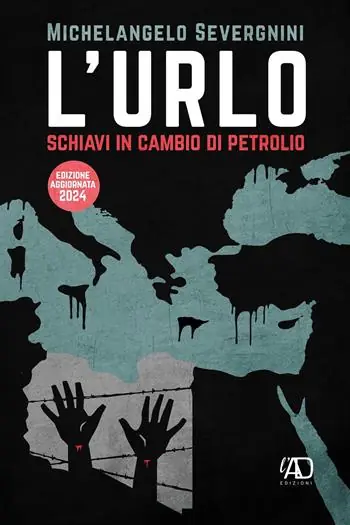 Occasione Imperdibile L‘urlo. Schiavi in cambio di petrolio