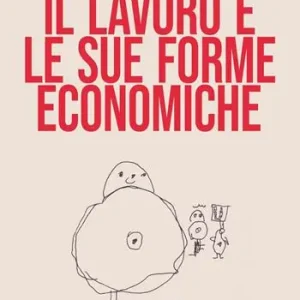 Sconto Il lavoro e le sue forme economiche