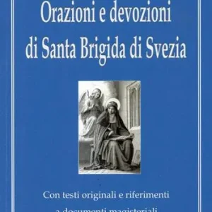 Prezzo Di Fabbrica Orazioni e devozioni di Santa Brigida di Svezia